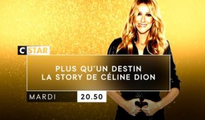 Plus qu'un destin  la story de Céline Dion - cstar