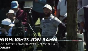 Highlights de Jon Rahm - The Players Championship 2ème tour