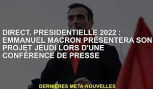 direct. Président 2022 : Emmanuel Macron présentera son projet en conférence de presse jeudi