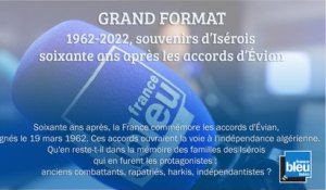 GRAND FORMAT - 1962-2022, souvenirs d’isérois 60 ans après les Accords d’Évian