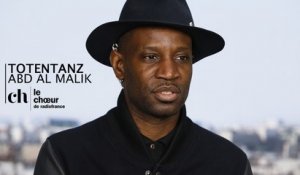 Totentanz, Abd Al Malik rencontre le Choeur de Radio France