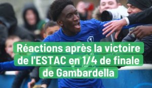 Réactions après la victoire de l'ESTAC en 1/4 de finale de Gambardella