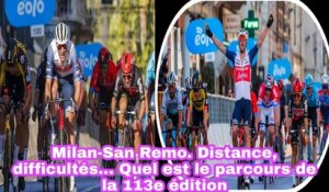 Milan-San Remo. Distance, Difficultés, Quel Est Le Parcours De La 113e Édition - Cyclisme 2022
