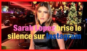 Sarah Lopez brise le silence sur Instagram après sa violente rupture avec Tom Brusse