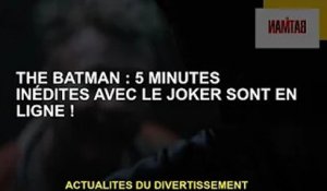 Batman : 5 minutes de temps non dévoilé avec le Joker est en direct !