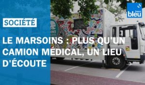 Le MarSoins : plus qu'un camion médical, un lieu d'écoute
