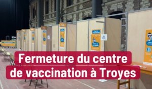 Fermeture du centre de vaccination à Troyes