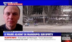 Sergeï Orlov, maire adjoint de Marioupol: "Les habitants vivent dans des conditions terribles"