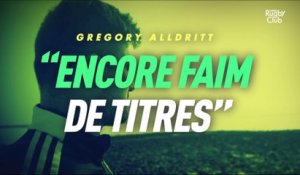 Gregory Alldritt : "Encore faim de titres" - Canal Rugby Club