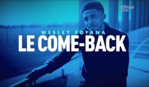 Wesley Fofana : Le comeback