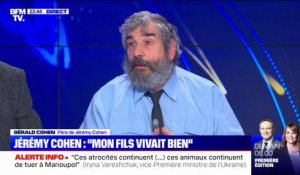 Gérald Cohen, père de Jérémy Cohen: "J'ai demandé à Éric Zemmour s'il pouvait nous aider, dans le cadre de l'enquête, pour faire quelque chose"