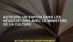 Auteur : Espoir de négociations avec le ministère de la Culture