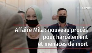 Affaire Mila : nouveau procès pour harcèlement et menaces de mort