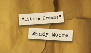 Mandy Moore - Little Dreams