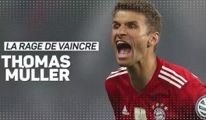 Bayern Munich - Thomas Müller, la rage de vaincre