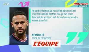 Les supporters « vont se lasser de siffler », prédit Neymar - Foot - L1 - PSG