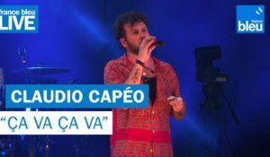 Claudio Capéo "Ça va ça va" - France Bleu Live
