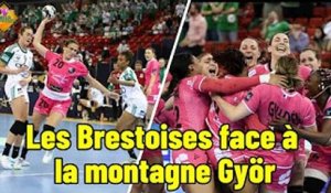 Les Brestoises face à la montagne Györ en quarts de Ligue des champions