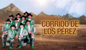 Grupo Laberinto - Corrido de Los Pérez (Lyric Video)