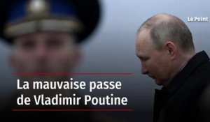 La mauvaise passe de Vladimir Poutine