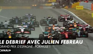 Débrief du Grand Prix d'Espagne avec Julien Fébreau !