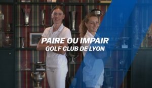 Paire ou Impair : Golf Club de Lyon