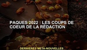 Pâques 2022 : les favoris de la rédaction