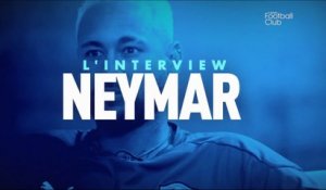 L'interview de Neymar - Canal Football Club