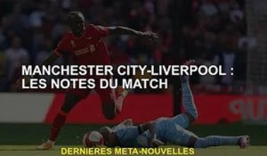 Manchester City-Liverpool : Bilan du match