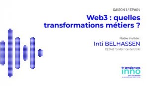 Web3 : quelles transformations métiers ? | Inti Belhassen (Founder & CEO Ubiki)