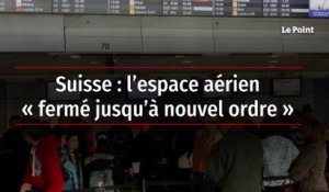 Suisse : l’espace aérien « rouvert », le trafic reprend à Genève