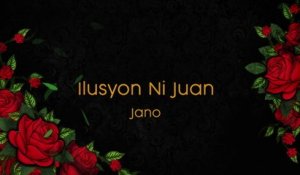 Jano - Ilusyon ni Juan
