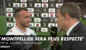 Paillaugue : "Maintenant je pense que Montpellier sera un peu plus respecté" - Castres / Montpellier