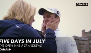 Five days in july - Le 144ème The Open à ST Andrews