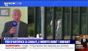Éric Bouillard, procureur de la République d'Angers: "Les auditions ont commencé ce matin (...) six personnes ont été entendues parmi les artificiers"