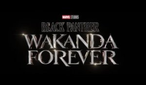 BLACK PANTHER: WAKANDA FOREVER (2022) Bande Annonce VF - HD