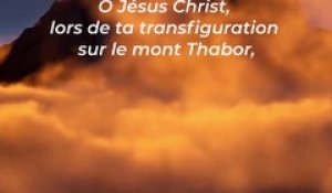 Prière de la Transfiguration