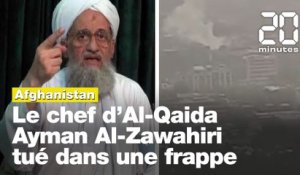 Afghanistan : Le chef d’Al-Qaida Ayman Al-Zawahiri tué