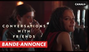 Conversations with friends - Bande-annonce