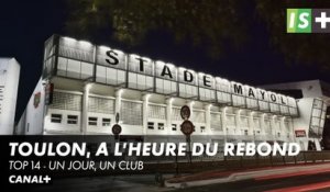 Toulon, à l'heure du rebond - Top 14 Un jour, un club