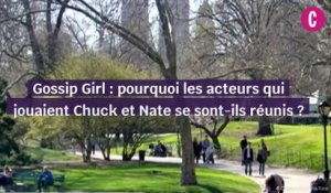 Gossip Girl : pourquoi les acteurs qui jouaient Chuck et Nate se sont-ils réunis ?