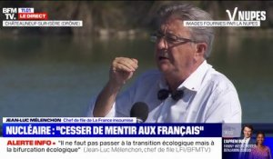 Jean-Luc Mélenchon: "Il faut cesser de mentir aux Français en leur disant que le nucléaire est une énergie sûre"
