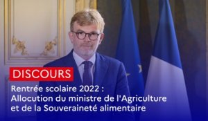 Rentrée scolaire 2022 : allocution du ministre aux personnels de l'enseignement agricole