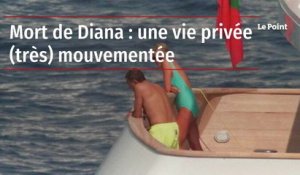 Mort de Diana : une vie privée (très) mouvementée
