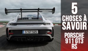 GT3 RS, 5 choses à savoir sur la Porsche 911 ultime