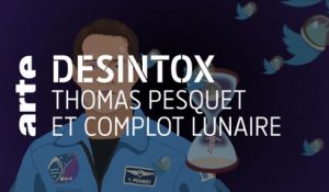 Thomas Pesquet et complot lunaire | Désintox | ARTE