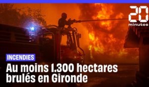 Gironde : Un nouvel incendie brûle 1.300 hectares de forêt