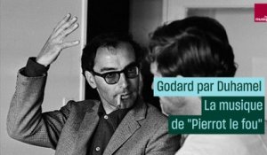 Godard par Duhamel : la musique de "Pierrot le fou"