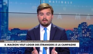 L'édito de Gauthier Le Bret : «Emmanuel Macron veut loger des étrangers à la campagne»