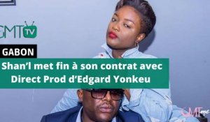 [#Reportage] #Gabon: Shan’l met fin à son contrat avec Direct Prod d’Edgard Yonkeu